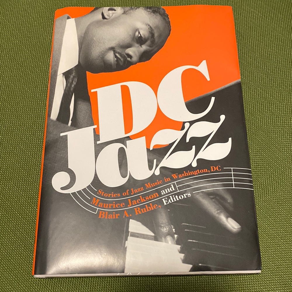 DC Jazz. Stories of Jazz Music in Washington DC, edited by Jackson and Ruble